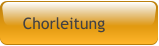 Chorleitung
